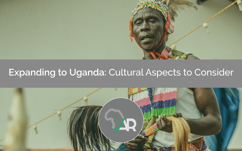 Expanding-business-to-Uganda-aspects-to-consider